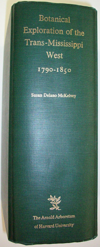 Botanical Exploration of the Trans-Mississippi West 1790-1850