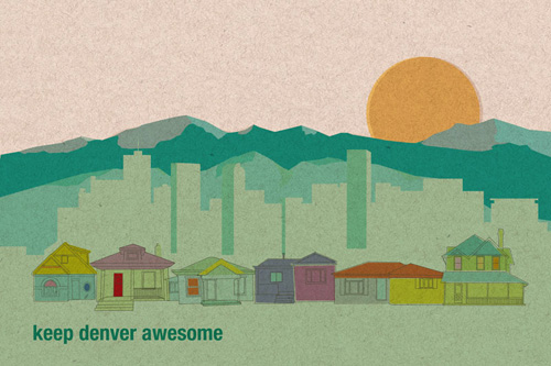 Keep Denver Awesome Keep Denver Awesome